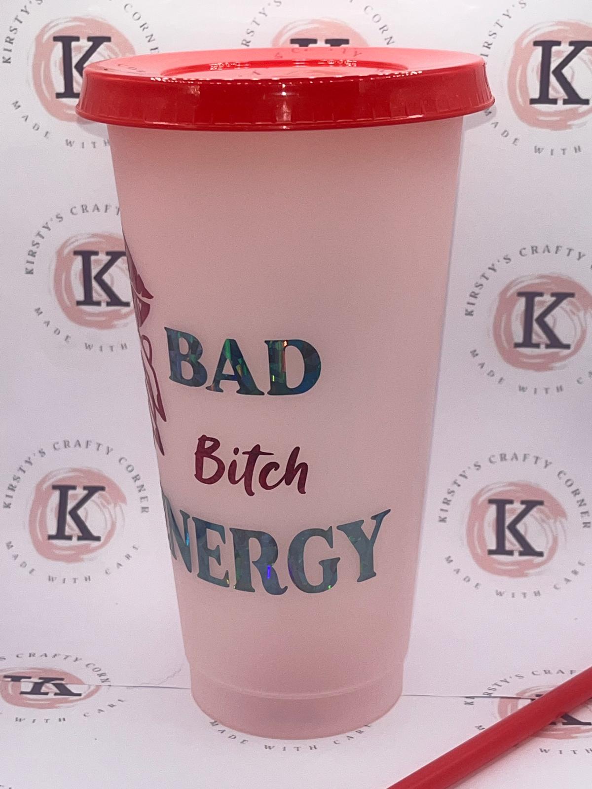 Bad B*itch Energy cold cup